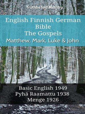 cover image of English Finnish German Bible--The Gospels--Matthew, Mark, Luke & John